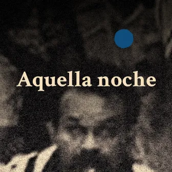 Aquella Noche by Un, Dos, Tres, y Fuera