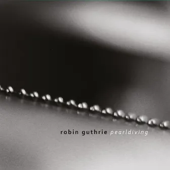 Pearldiving by Robin Guthrie