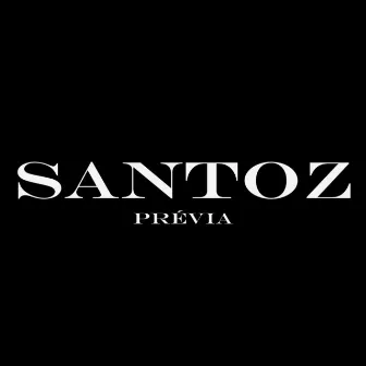 Prévia by Santoz