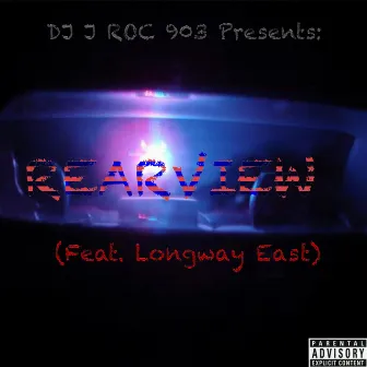 RearView by DJ J ROC 903