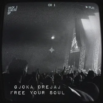 Free Your Soul by Gjoka Drejaj