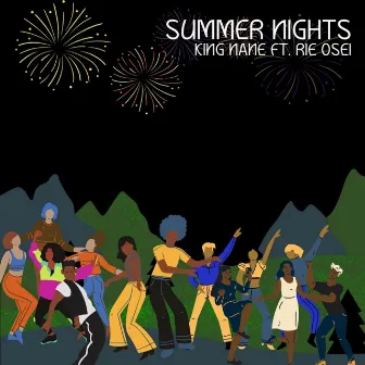 Summer Nights by King Nane