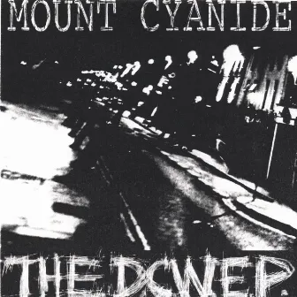 DCW EP by Mount Cyanide