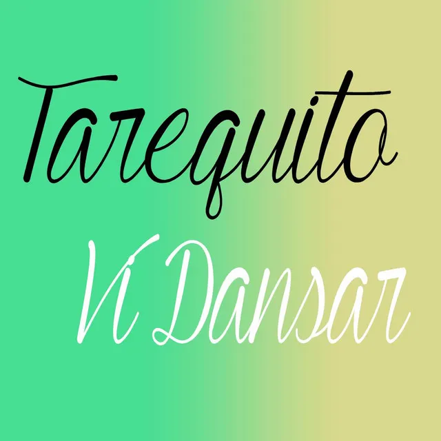 Tarequito - Vi Dansar