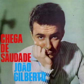 Chega de Saudade (Remastered Edition) by João Gilberto