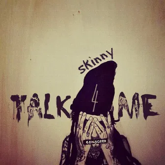 Talk 4 Me by $kinny