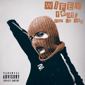 Wifey by Ftg K4sh