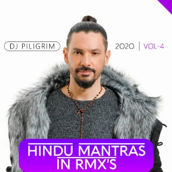 Hindu Mantras in Rmx's 2020 Vol-4 by Dj Piligrim