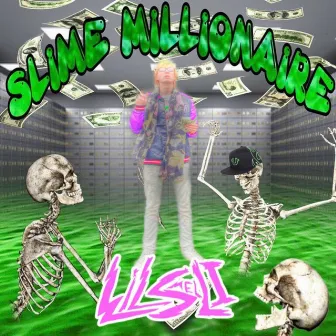 Slime Millionaire by LiL SMELLi