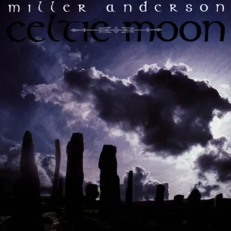 Celtic Moon by Miller Anderson