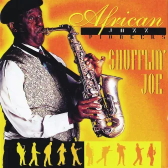 Shufflin' Joe by African Jazz Pioneers