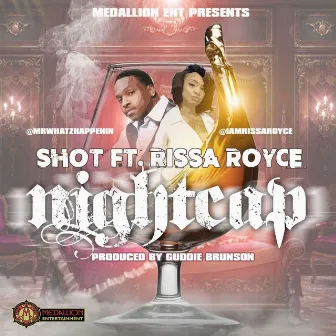 NightCap (feat. Rissa Royce) by Shot