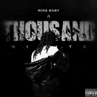 A Thousand Nights by Mike Baby