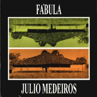 Fábula by Júlio Medeiros