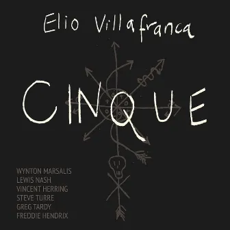 Cinque by Elio Villafranca