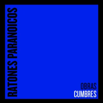 Obras Cumbres by Ratones Paranoicos