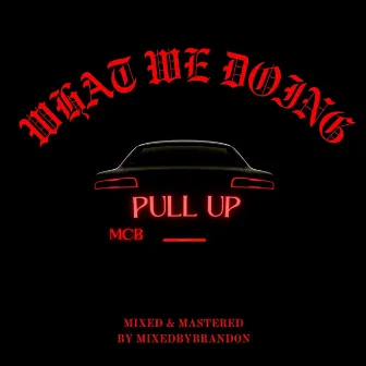 Pull Up by MCB