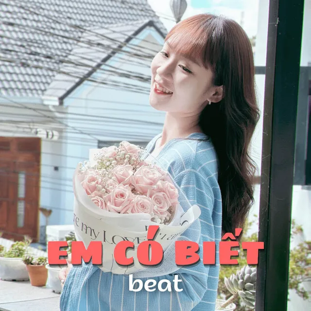 Em Có Biết Remix (Beat)