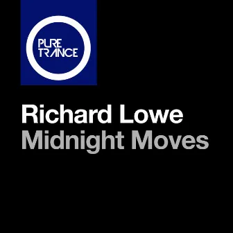 Midnight Moves by Richard Lowe