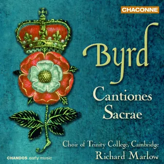 Byrd: Cantiones Sacrae by The Choir Of Trinity College, Cambridge