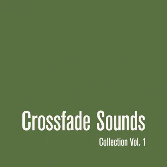 Crossfade Sounds Collection, Vol. 1 by Simon Firth