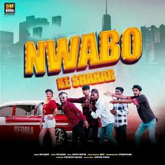 Nwabo Ke Shahar by Md Azad