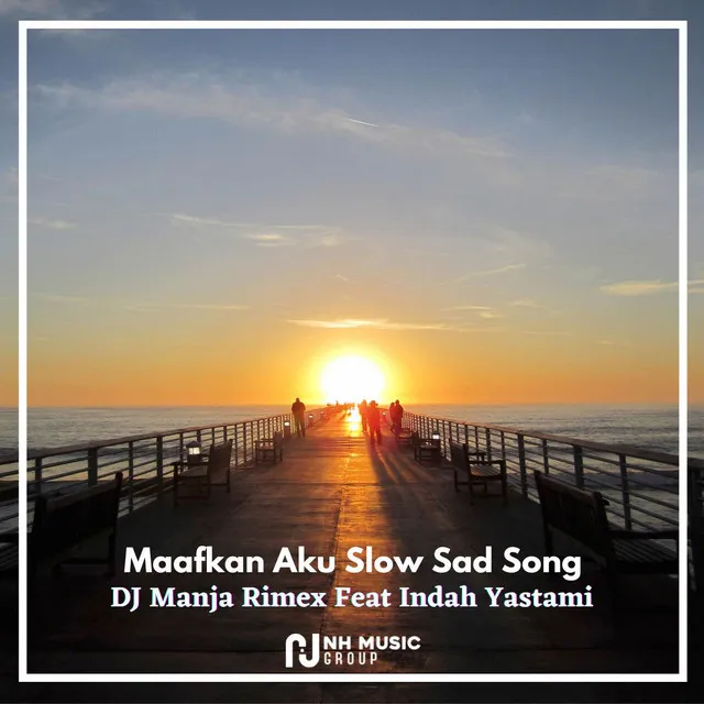 Maafkan Aku Slow Sad Song