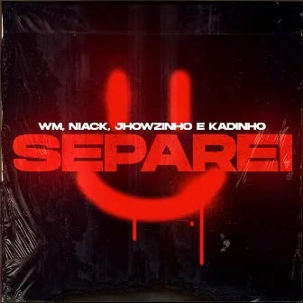 Separei by MC's Jhowzinho & Kadinho