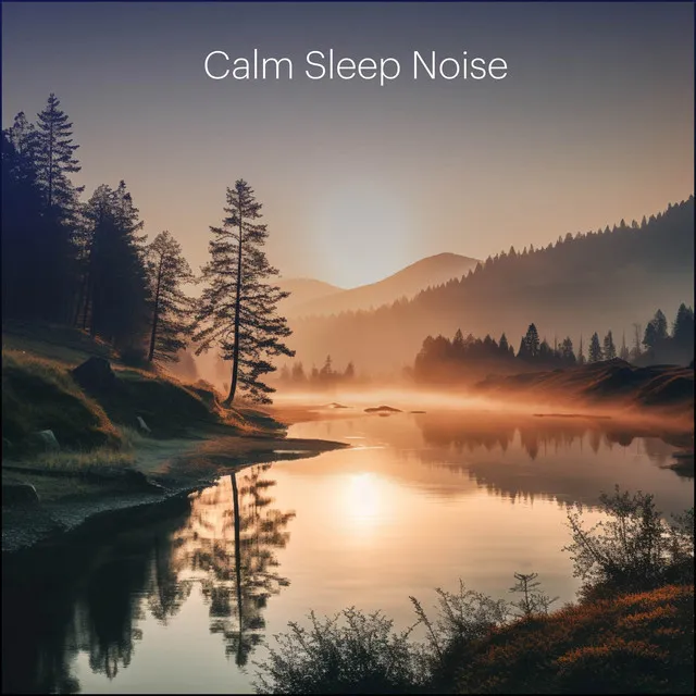 Calm Sleep Noise, Pt. 1