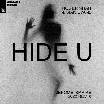 Hide U (Jerome Isma-Ae 2022 Remix) by Roger Shah