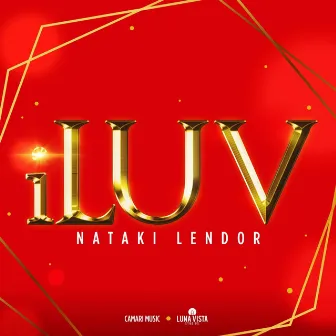 iLuv (I Love Jesus) by Nataki Lendor