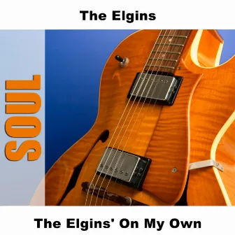 The Elgins' On My Own by The Elgins