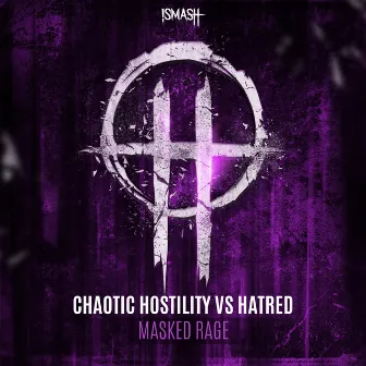 Masked Rage by Hatred