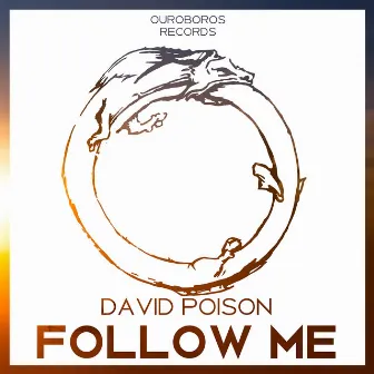 Follow Me by David Poison