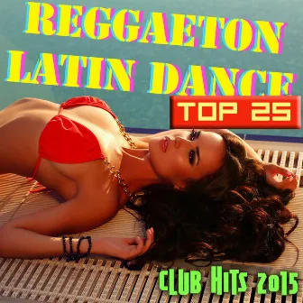 Reggaeton & Latin Dance - Tropical House Music & Brazilian Dance Club Hits 2015 by Unknown Artist