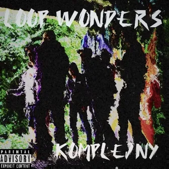 Komplejny by Loop Wonders