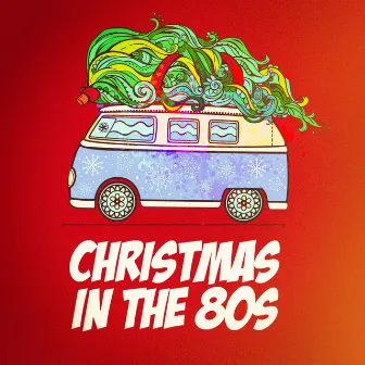 Christmas in the 80s by Christmas Hits & Christmas Songs