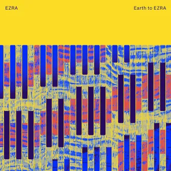 Earth to EZRA by EZRA