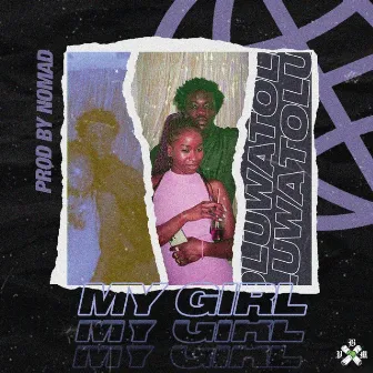 My Girl by Toluwa