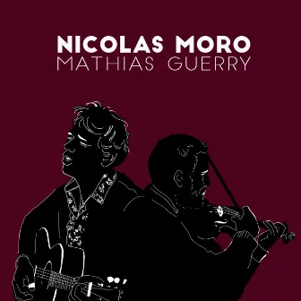 Nicolas Moro/Mathias Guerry : Au Théâtre du Château (Live) by Mathias Guerry