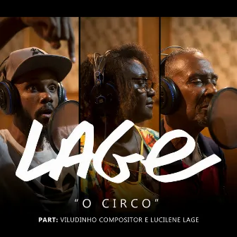 O Circo by Lage