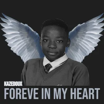 Forever In My Heart by kazedoux