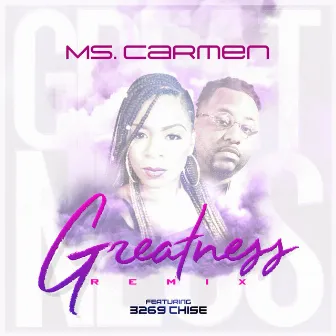 Greatness (Remix) by Ms. Carmen