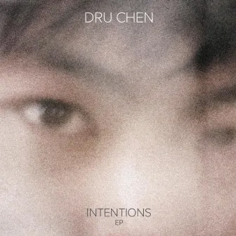 Intentions by Dru Chen