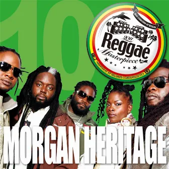 Reggae Masterpiece: Morgan Heritage by Morgan Heritage