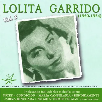 Lolita Garrido, Vol. 2 (1951 - 1954) [Remastered] by Lolita Garrido