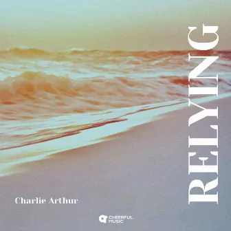 Relying by Charlie Arthur