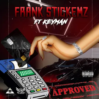 Approved by Frank Stickemz