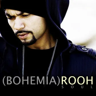 Rooh (Soul) by Bohemia