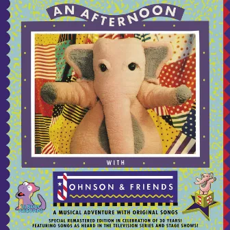 An Afternoon with Johnson & Friends (Remastered 2022) by Johnson & Friends Cast